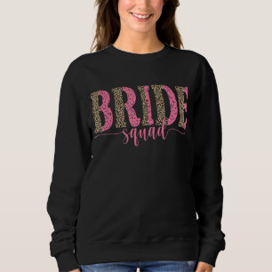Pink Leopard Print Bridge Squad Wedding Bridal Par Sweatshirt