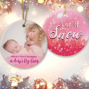 Pink Let it Snow 1. Weihnachten als Big Sister Fot Keramik Ornament