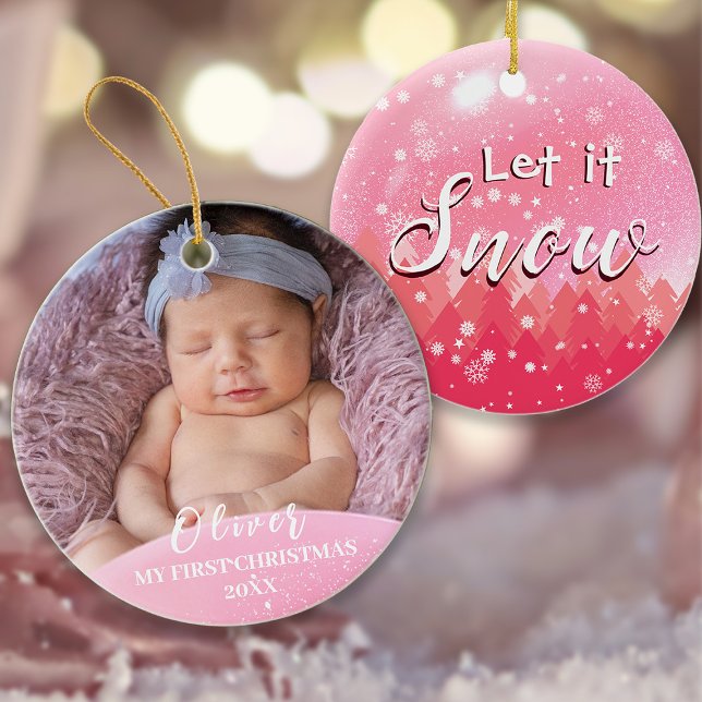 Pink Let it Snow Baby 1. Weihnachts Custom Foto Ornament (Von Creator hochgeladen)