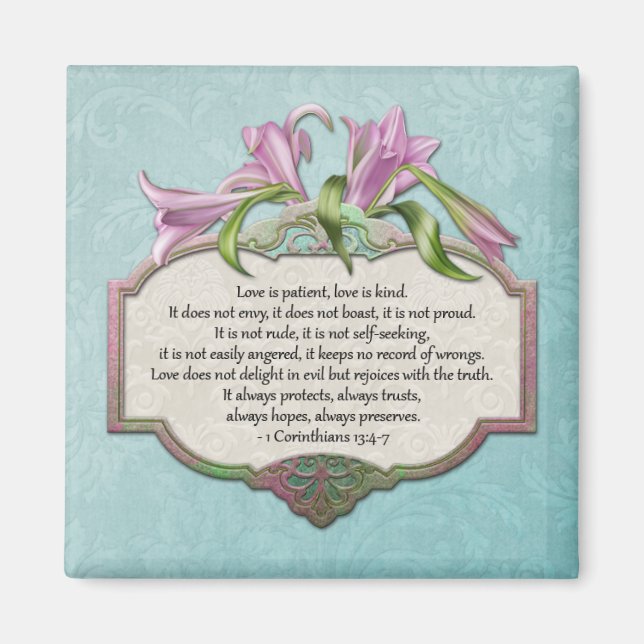 Pink Lilies Liebe ist geduldig, Liebe ist Kind Mag Magnet (Vorne)