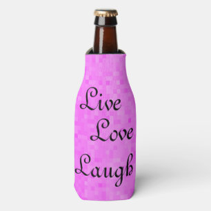 Pink Live Liebe Laugh Stubby Holder, Flaschenkühler