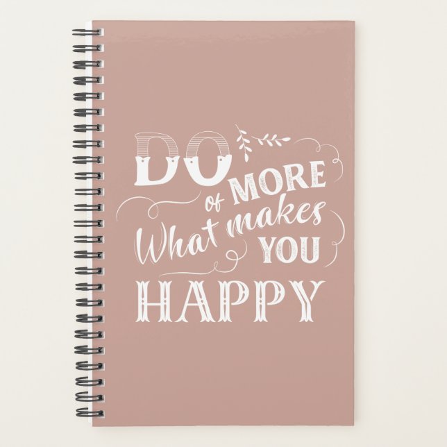 Pink macht mehr von dem, was Sie glücklich macht,  Planer (Vorderseite)