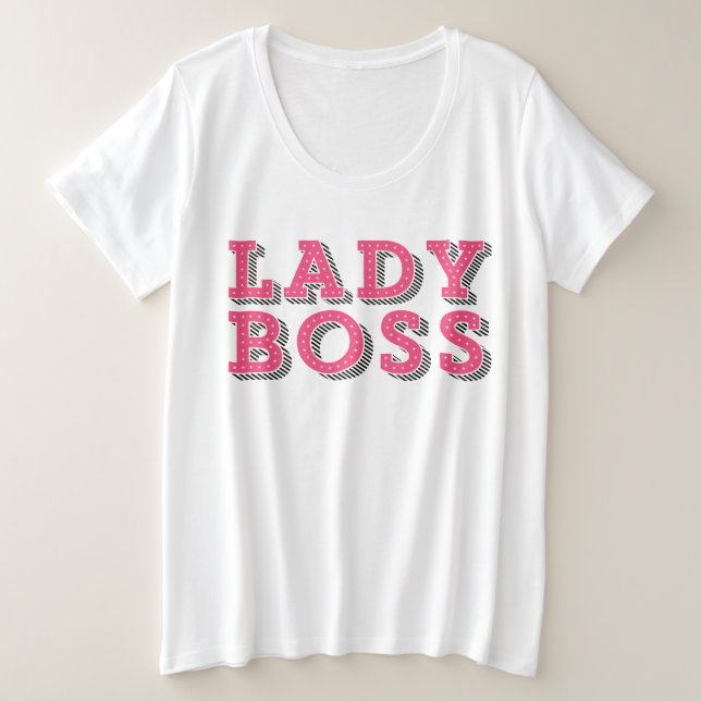 Pink Marquee Typografie Lady Boss Statement Große Größe T-Shirt (Design vorne)