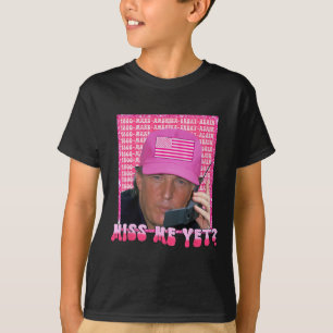 Pink Miss Me Trost Trump 2024 Shirt Women Girl