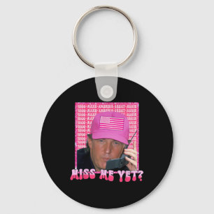 Pink Miss Me Trost Trump 2024 Shirt Women Girl Schlüsselanhänger