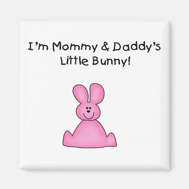 Pink Mommy and Daddy's Bunny T - Shirt and Gifts Magnet (Vorne)