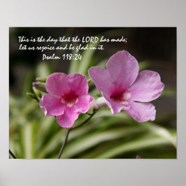 Pink Morning Glory w/ Verse aus Psalm 118:24 Poster