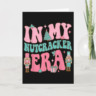Pink Nutcracker Squad In meiner Nussknacker-Ära Pi Karte