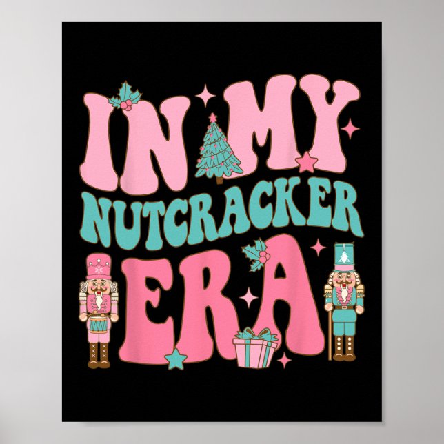 Pink Nutcracker Squad In Meiner Nussknacker-Ära Pi Poster (Vorne)