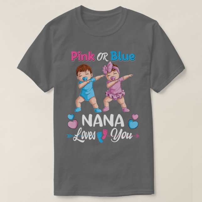 Pink oder blau nana Lieben Sie Baby Geschlecht zei T-Shirt (Design vorne)