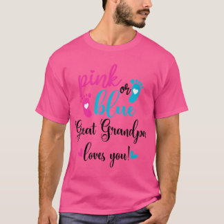 Pink oder Blau Urgroßvater liebt dich Geschlecht E T-Shirt