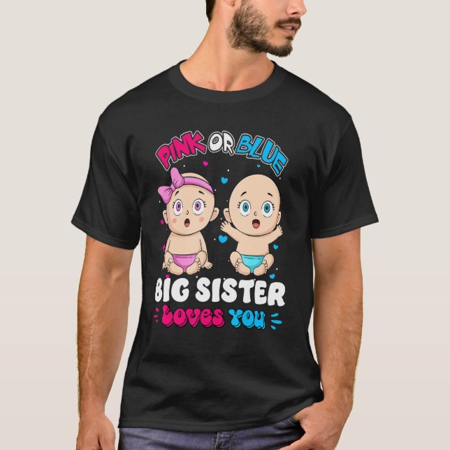 Pink oder Blue Baby Big Brother Lieben Sie Baby Sh T-Shirt (Vorderseite)