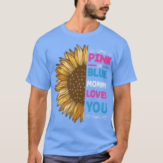 Pink oder Blue Baby Gender-Bekanntmachung Sunfl T-Shirt