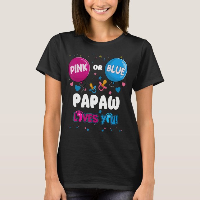 Pink oder Blue Balloon Papaw-Lieben Sie Geschlecht T-Shirt (Vorderseite)