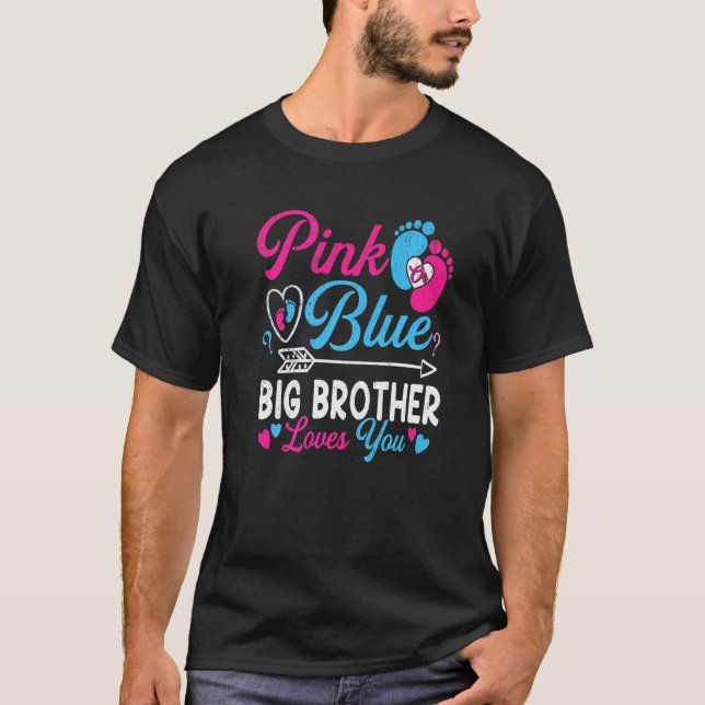 Pink oder Blue Big Brother Lieben, die Sie Funny B T-Shirt (Vorderseite)