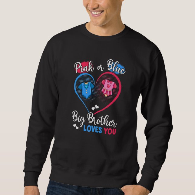 Pink oder Blue Big Brother Lieben Sie Schwangersch Sweatshirt (Vorderseite)