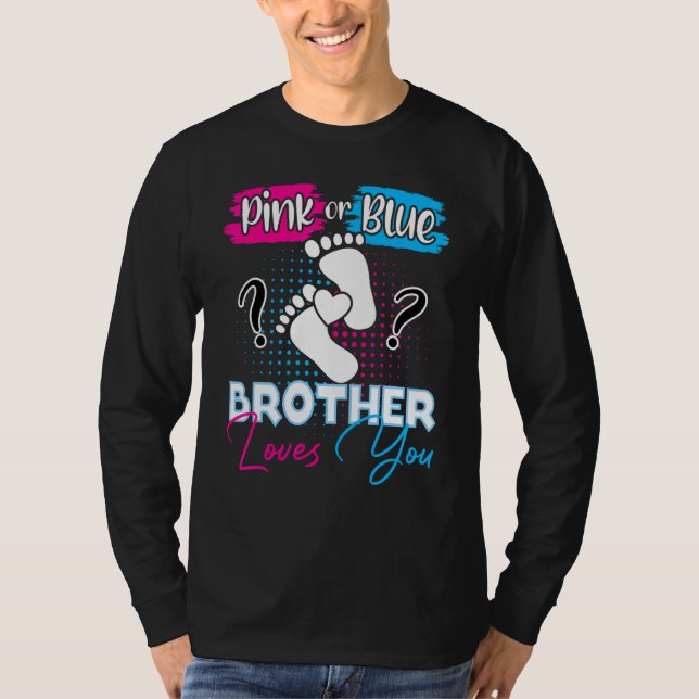 Pink oder Blue Brother Lieben Sie Schwangerschaft  T-Shirt (Vorderseite)