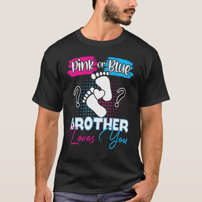 Pink oder Blue Brother Lieben Sie Schwangerschaft  T-Shirt (Vorderseite)