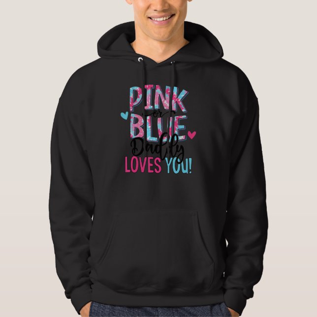 Pink oder Blue Daddy Lieben Sie Gefärbte Krawatte  Hoodie (Vorderseite)