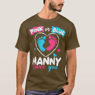 Pink oder Blue Ganny Lieben Ihr Baby Geschlecht ze T-Shirt