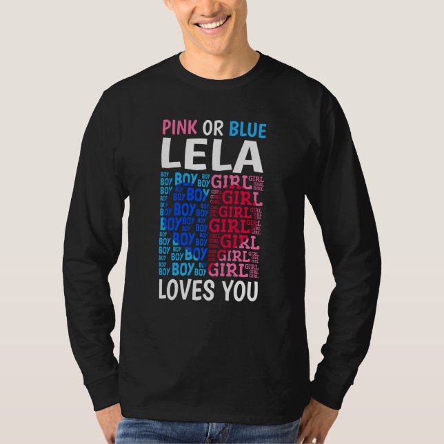 Pink oder Blue Lela Lieben Sie Geschlecht zeigen B T-Shirt (Vorderseite)