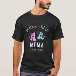 Pink oder Blue Mema Lieben Ihr Baby Geschlecht off T-Shirt