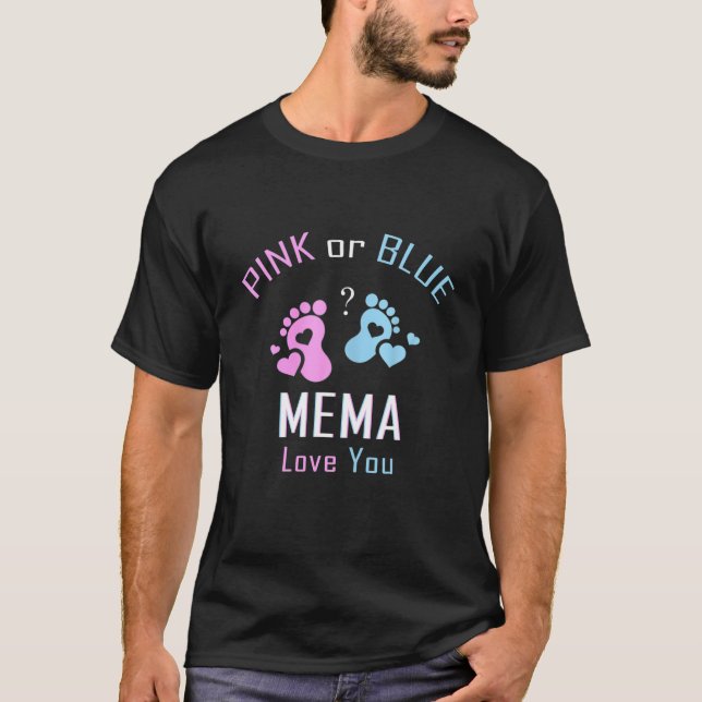 Pink oder Blue Mema Lieben Ihr Baby Geschlecht off T-Shirt (Vorderseite)