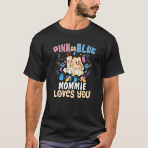 Pink oder Blue Mommie Lieben Sie die beste Mama fü T-Shirt