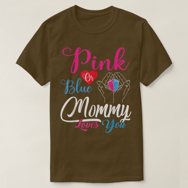Pink oder Blue Mommy Lieben Ihr Baby Geschlecht of T-Shirt (Design vorne)