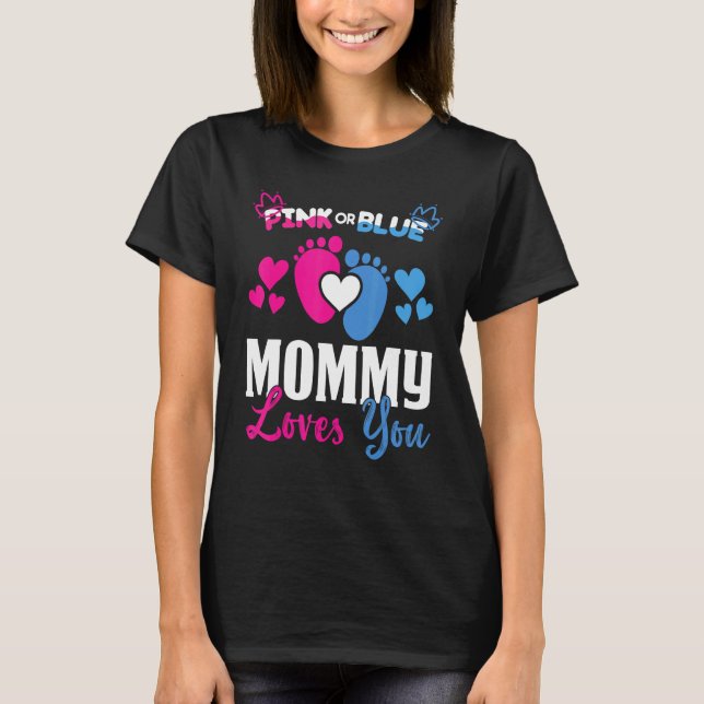 Pink oder Blue Mommy Lieben Ihr Baby Geschlecht of T-Shirt (Vorderseite)