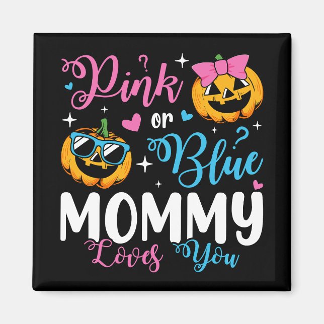 Pink oder Blue Mommy Lieben Sie Pumpkin Baby Squar Magnet (Vorne)