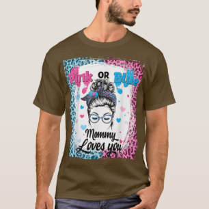 Pink oder Blue Mommy Messy Bun gebleicht Geschlech T-Shirt
