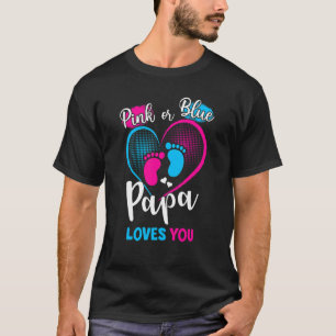 Pink oder Blue Papa Lieben, bei denen Sie schwange T-Shirt