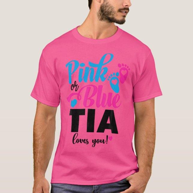 Pink oder Blue Tia Lieben Sie Geschlecht zeigen Ba T-Shirt (Vorderseite)