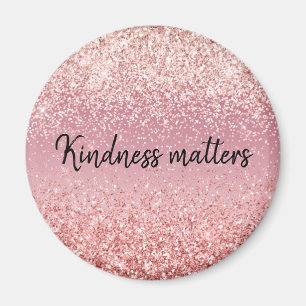 Pink Ombre Glitzer Kindness Magnet