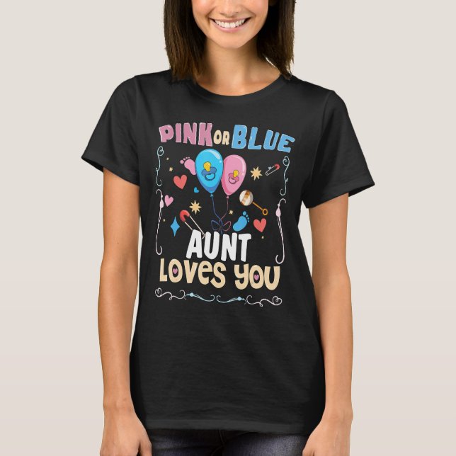 Pink or Blue Aunt Loves You Best Auntie Ever Aunt  T-Shirt (Vorderseite)