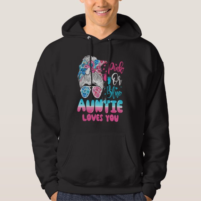 Pink or Blue Auntie Loves You Gender Reveal Messy  Hoodie (Vorderseite)