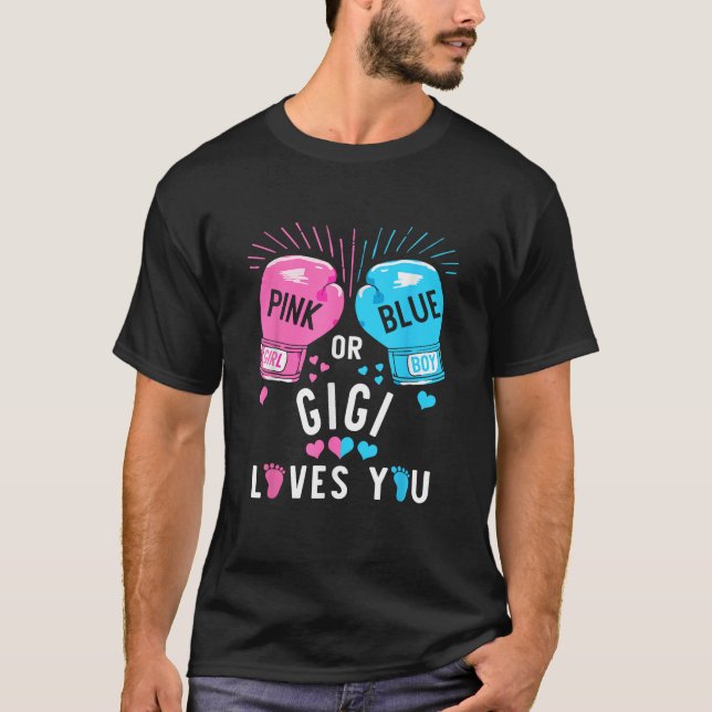Pink Or Blue Gigi Loves You Boxing Gender Reveal P T-Shirt (Vorderseite)