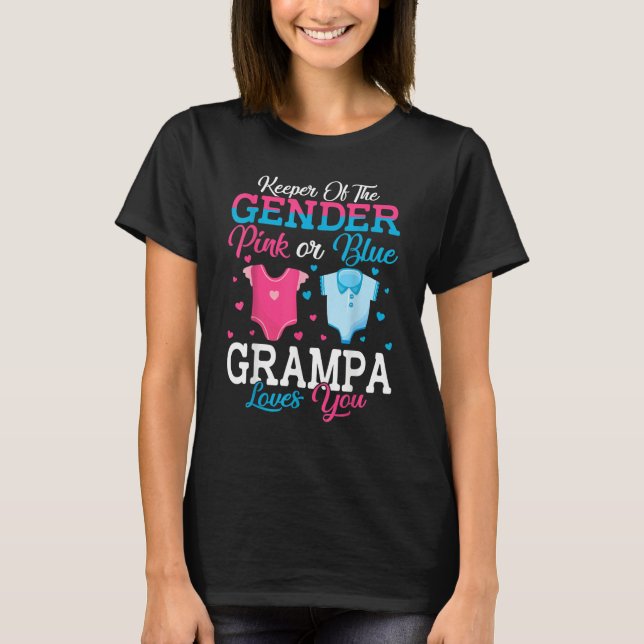 Pink Or Blue Grampa Keeper Of The Gender Grampa Lo T-Shirt (Vorderseite)