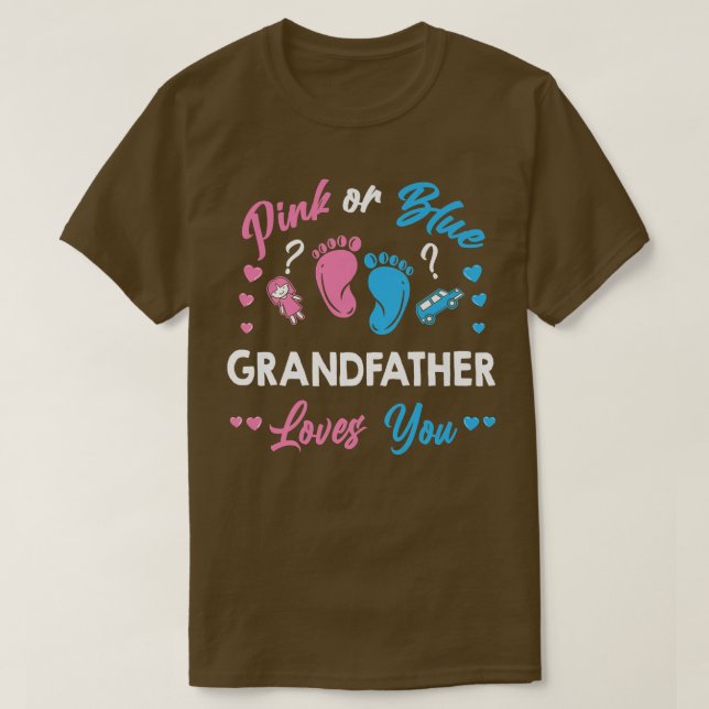 Pink Or Blue Grandfather Loves You Gender Reveal  T-Shirt (Design vorne)