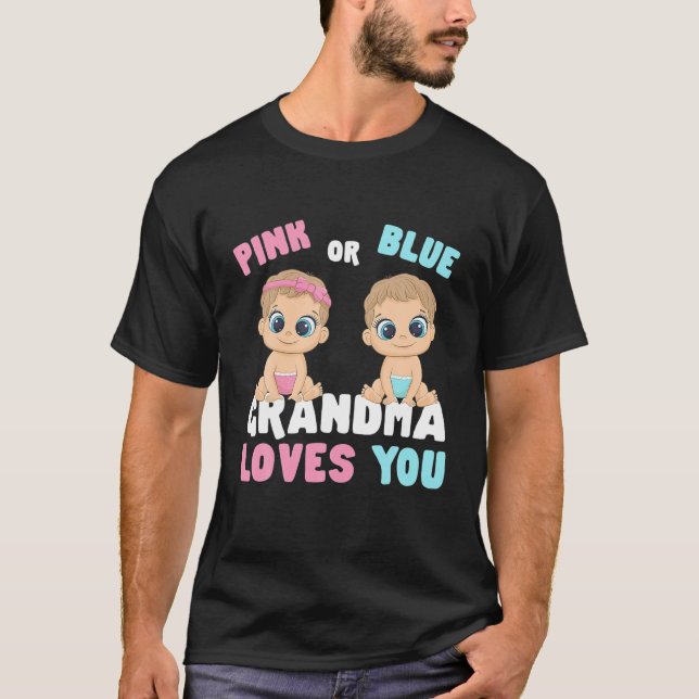 Pink Or Blue Grandma Loves You Gender Baby Reveal T-Shirt (Vorderseite)