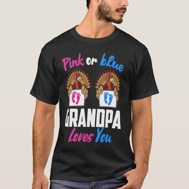 Pink or Blue Grandpa Loves You Gender Reveal Thank T-Shirt (Vorderseite)
