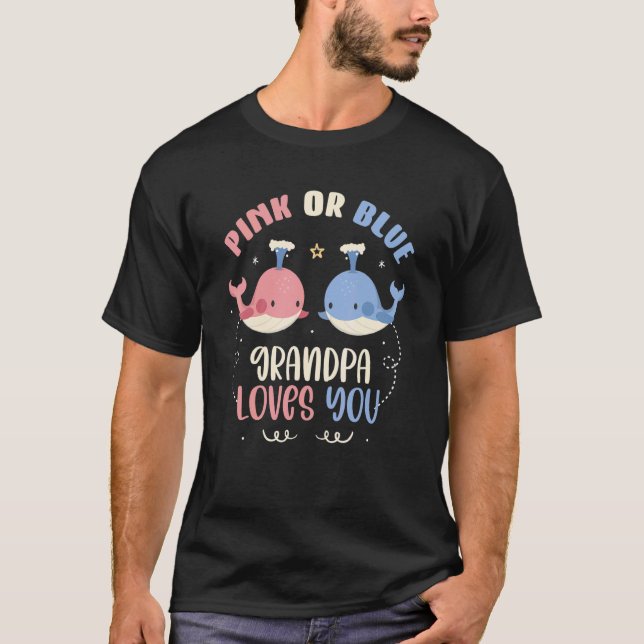 Pink Or Blue Grandpa Loves You Whale Baby Gender R T-Shirt (Vorderseite)