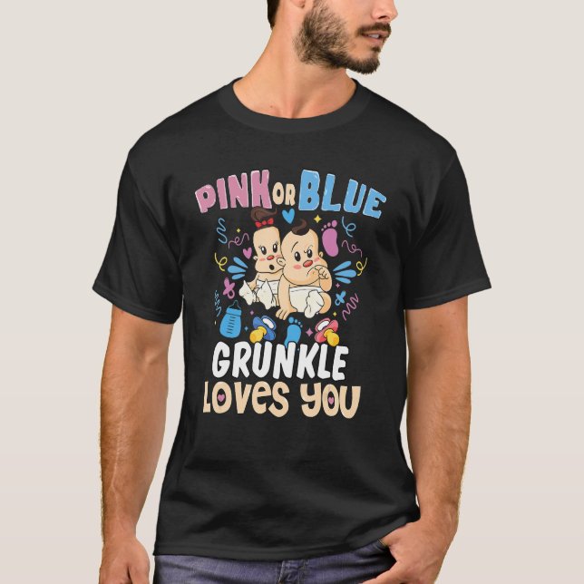 Pink or Blue Grunkle Loves You Best Great Uncle Ev T-Shirt (Vorderseite)