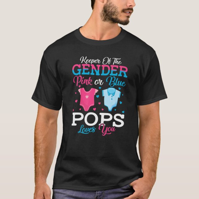 Pink Or Blue Pops Keeper Of The Gender Pops Loves  T-Shirt (Vorderseite)