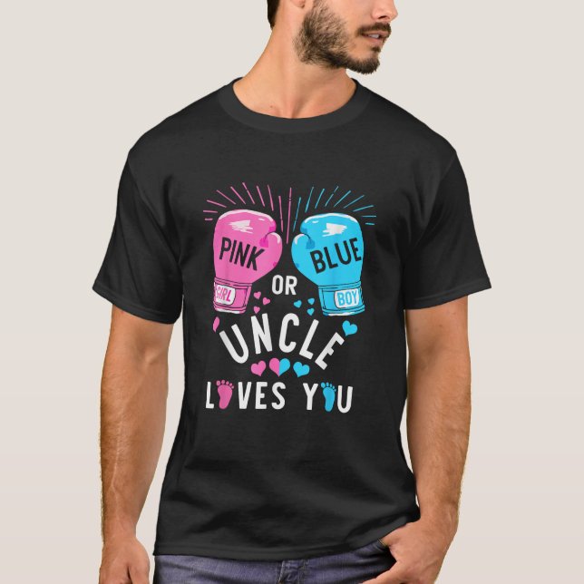 Pink Or Blue Uncle Loves You Boxing Gender Reveal  T-Shirt (Vorderseite)