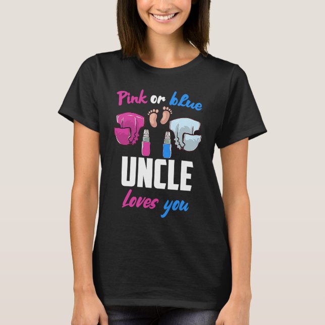 Pink or Blue uncle Loves You Gender Reveal Announc T-Shirt (Vorderseite)