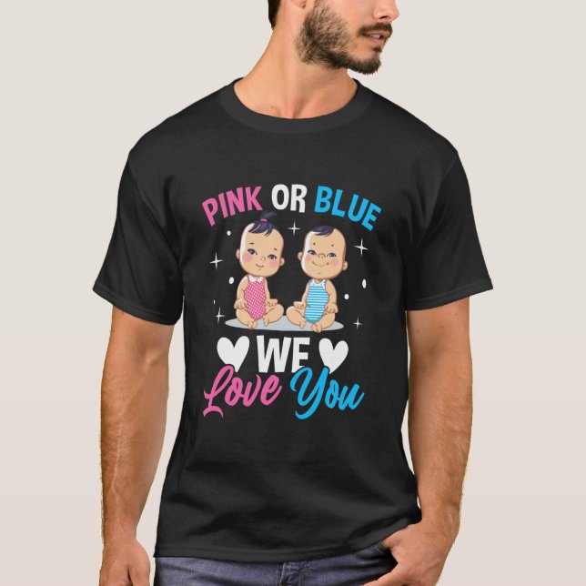Pink Or Blue We Love You Gender Reveal Announcemen T-Shirt (Vorderseite)