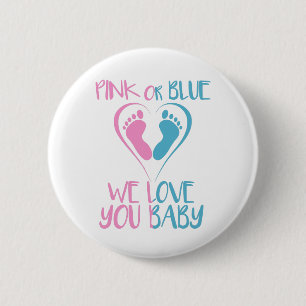 Pink Or Blue We Loves You Baby Gender Reveal Gift Button