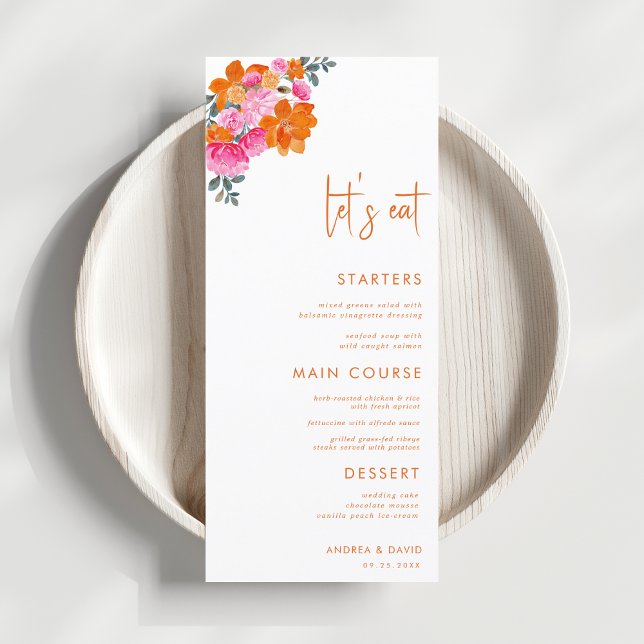 Pink Orange Summer Floral Let's Eat Script Wedding Menükarte (Von Creator hochgeladen)